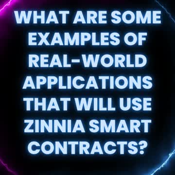 Examples of real-world applications that will use Zinnia smart contracts