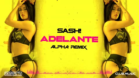 Sash! - Adelante (ALPHA Remix)