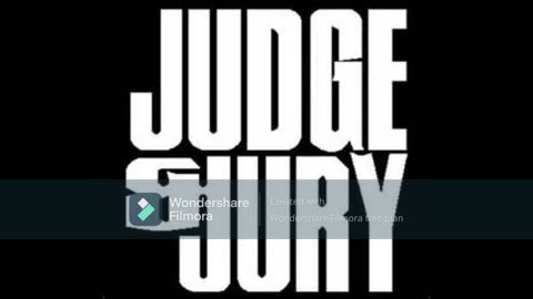 JUDGE N JURY