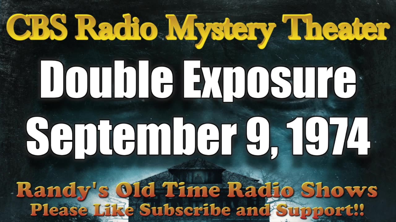 74-09-09 CBS Radio Mystery Theater Double Exposure
