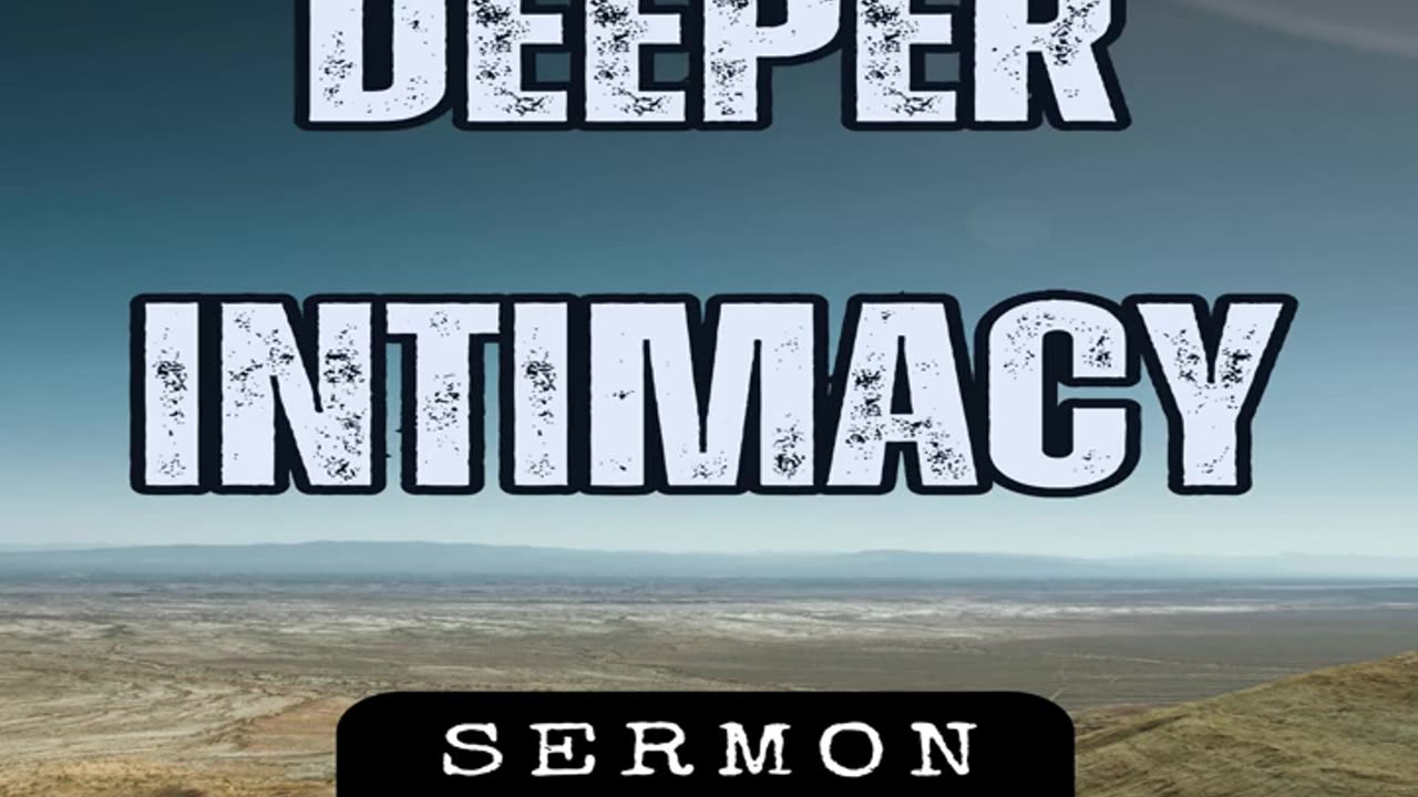 Deeper Intimacy by Bill Vincent 3-31-2013