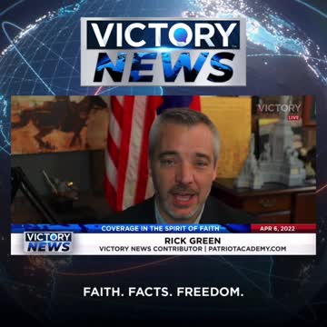 VICTORY News 4/6/22 -11a.m. CT: We Are to Pass Down Right Morals (Rick Green)