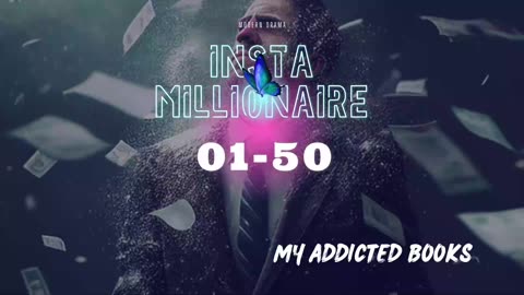 Insta Millionaire Episode 01-50 | Addicted Story Book