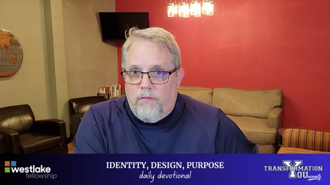 Identity, Design, Purpose - Daily Devotional / DAY 16