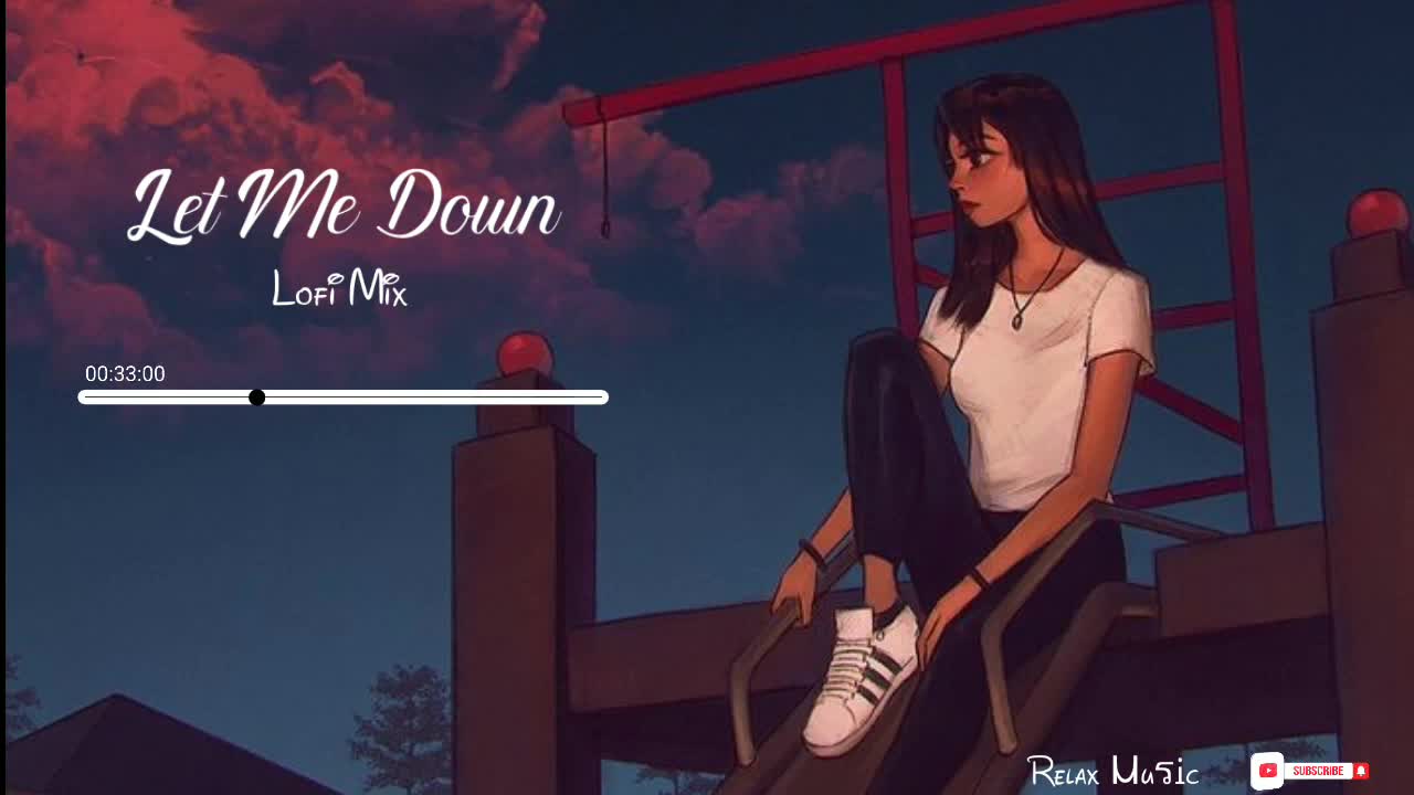 Let Me Down Slowly Lo-fi mix