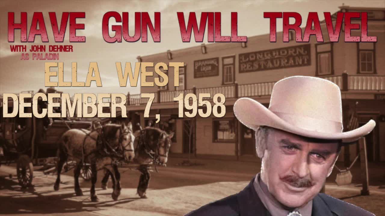 Have Gun Will Travel Ella West December 7, 1958