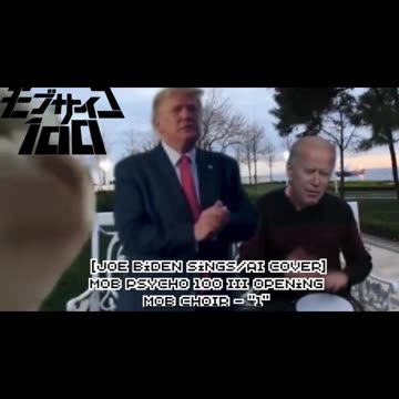 [Joe Biden sings/AI Cover] Mob Psycho 100 Season 3 Opening| MOB CHOIR - "1"