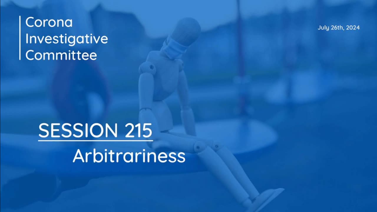 July 26, 2024..🚨LINK IN THE DISCRIPTION🚨CoronaInvestigative JULY / 26, 2024 🇦🇺🇨🇦🇬🇧🇺🇸 Session 215: ... 🚨ARBITRARINESS🚨...CoronaInvestigative JULY / 26, 2024 🇦🇺🇨🇦🇬🇧🇺🇸