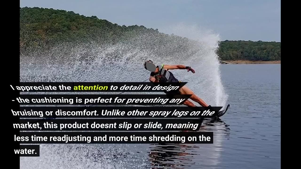 See Feedback: Radar Waterski Spray Leg