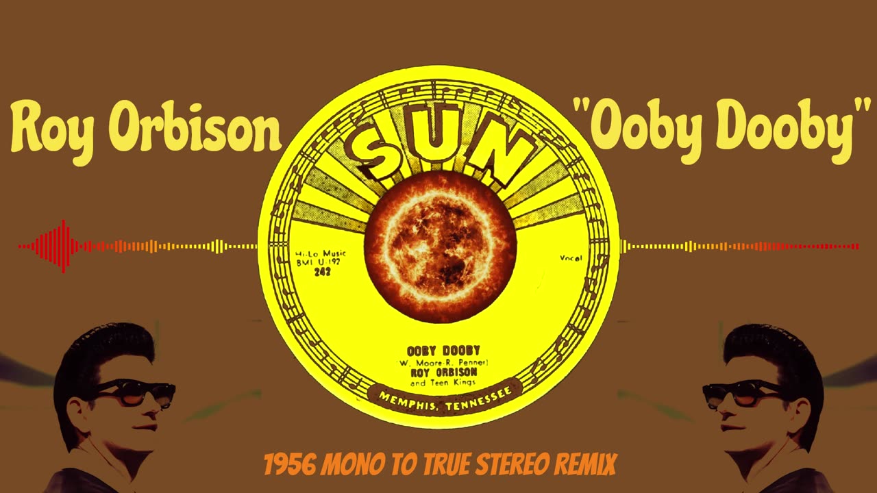 Roy Orbison "Ooby Dooby" TRUE Stereo Remix Of Original 1956 Mono Release