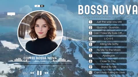 VK Bossa Nova Cover Songs Great Collection Of Bossa Nova Songs Best Bossa Nova Jazz Covers 2024