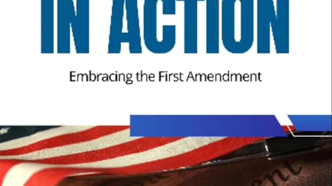 Book Review: Liberty in Action: Embracing the First Amendment by Bill Vincent