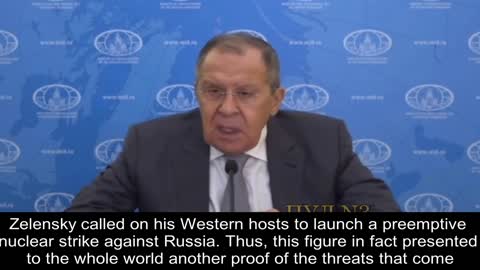 Lavrov: "Zelensky called on his Western hosts to launch a preemptive nuclear strike on Russia