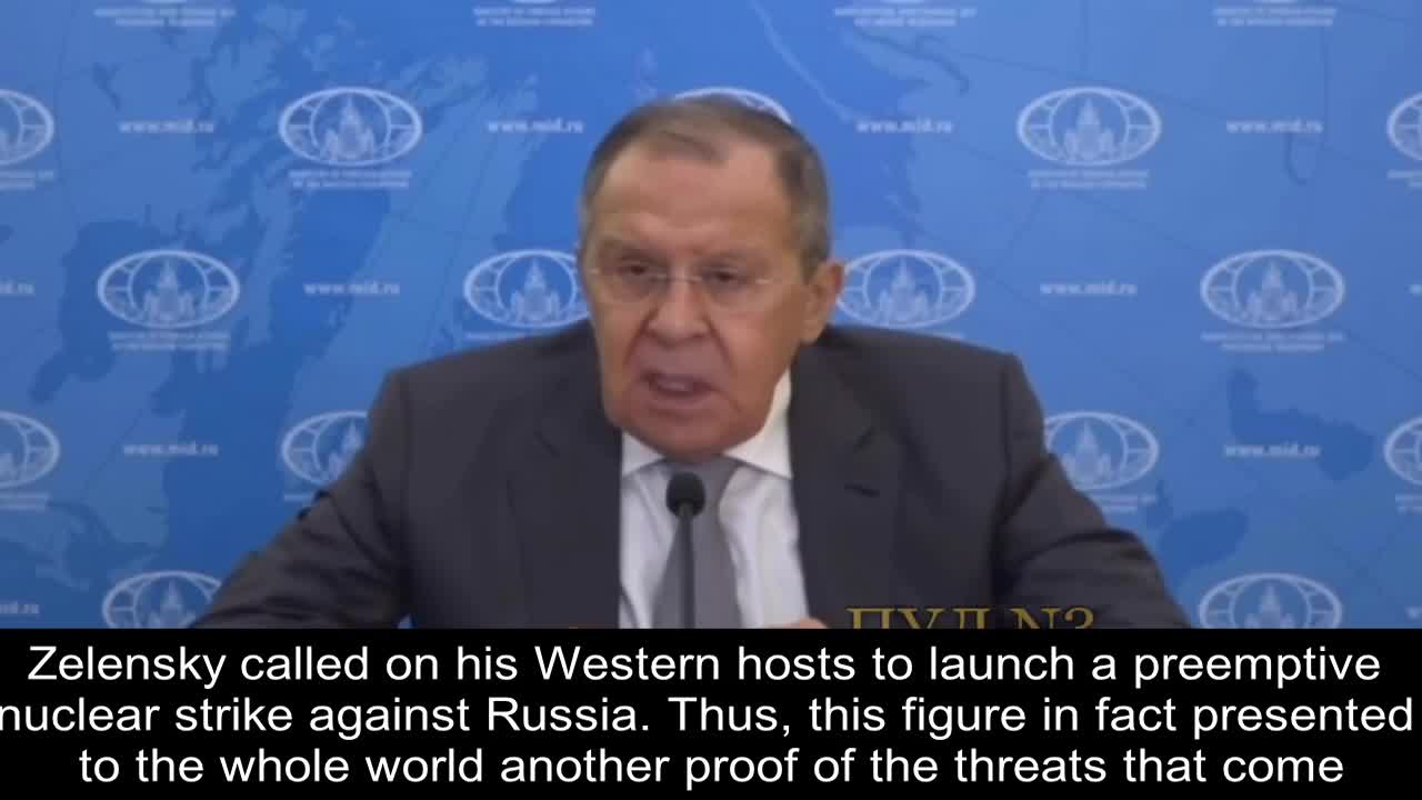 Lavrov: "Zelensky called on his Western hosts to launch a preemptive nuclear strike on Russia