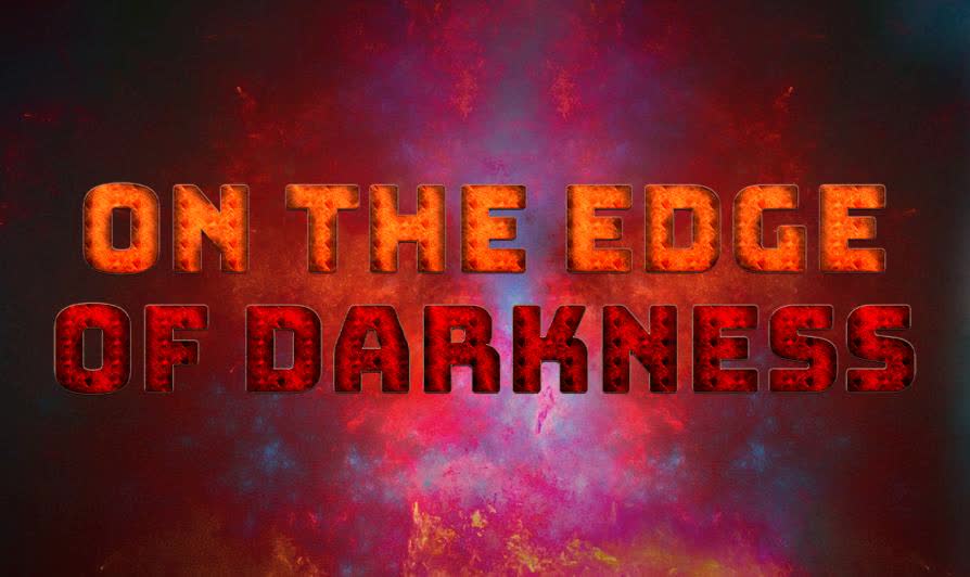 Chapter 15, On The Edge Of Darkness