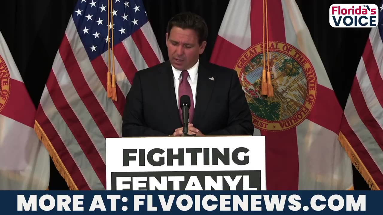 DeSantis: Fighting Fentanyl