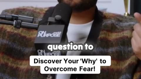 Discover Your 'Why' to Overcome Fear!