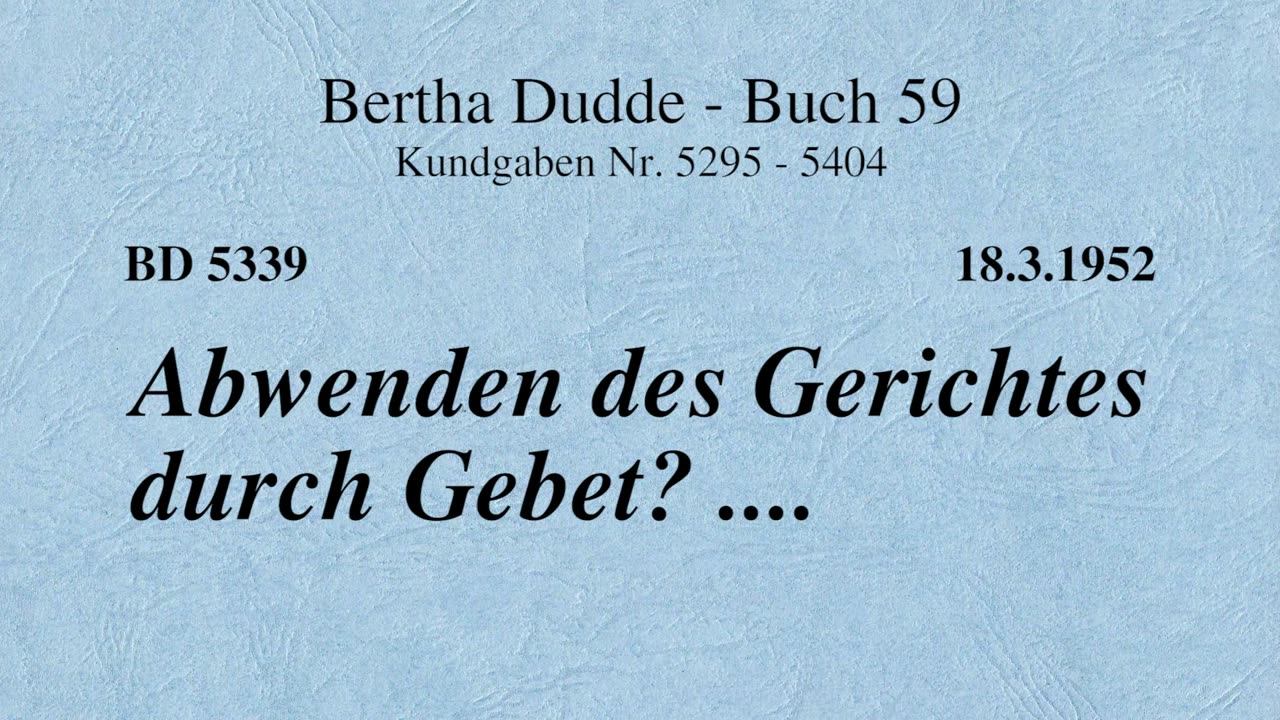 BD 5339 - ABWENDEN DES GERICHTES DURCH GEBET? ....