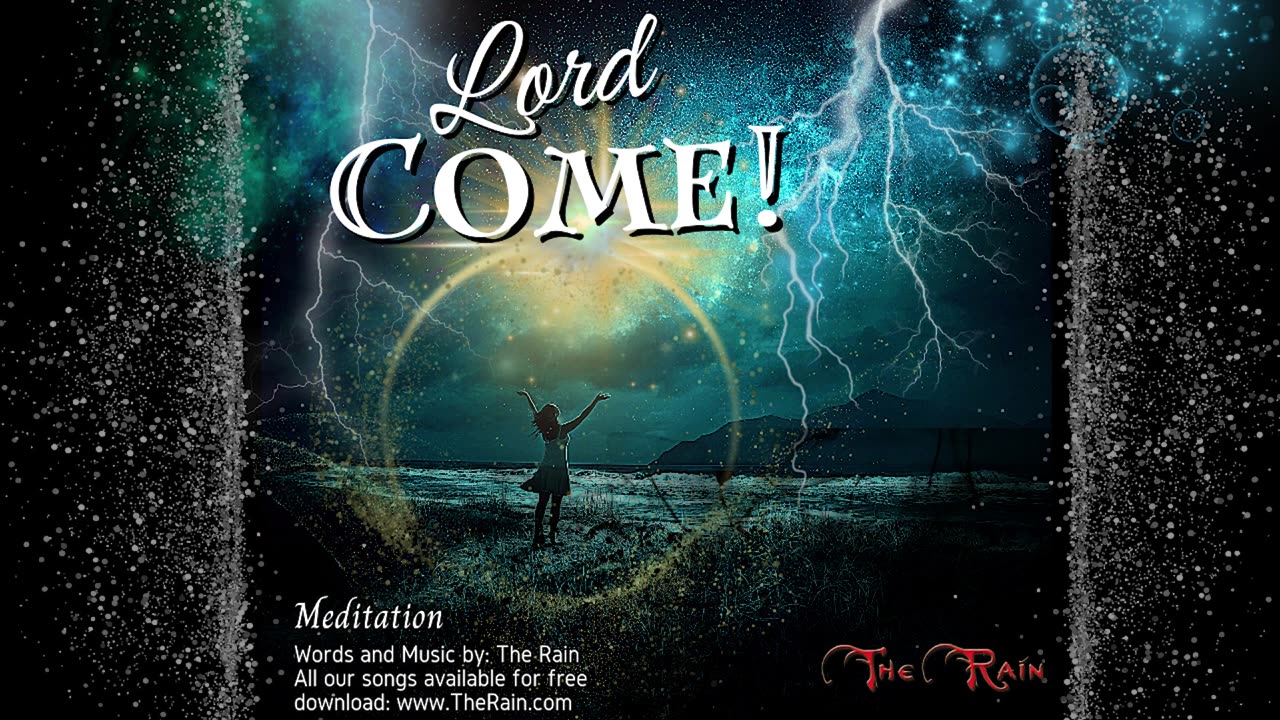 Lord Come - Meditation