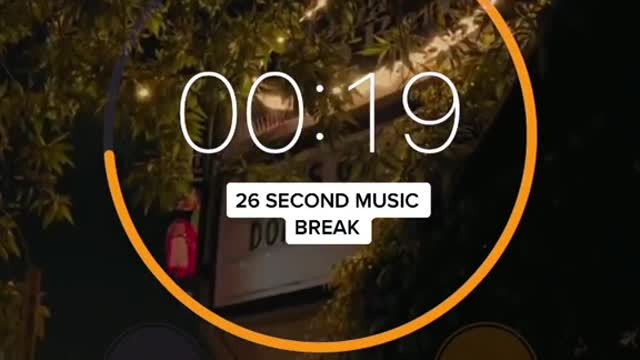 26 second music break!