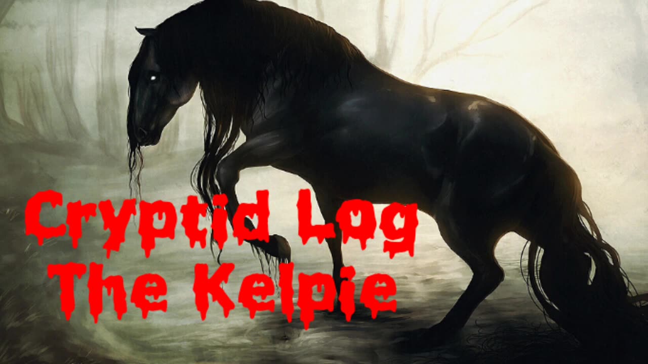 Cryptid log the kelpie