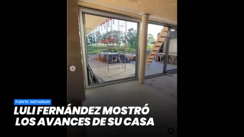 Luli Fernández mostró los avances de su casa- Minuto Argentina