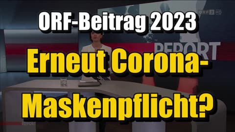 🟥 Erneut Corona-Maskenpflicht? (ORF ⎪ Report ⎪ 19.09.2023)