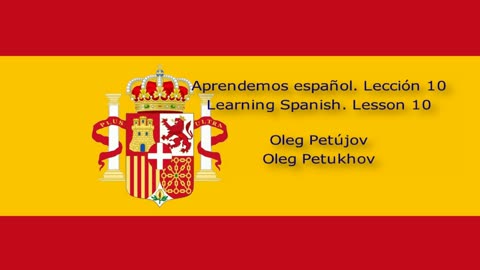 Learning Spanish. Lesson 10. Yesterday – today – tomorrow. Aprendemos español. Lección 10.