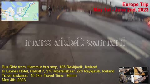 May 4th, 2023 Bus ride from Hlemmur Square, Laugavegur, Reykjavík to Haholt, Mosfellsbaer, Iceland