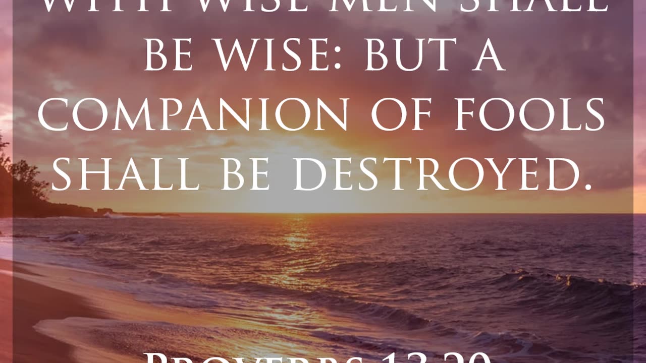 Daily Bible Verse - Proverbs 13:20