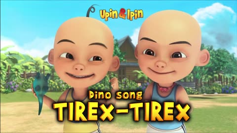 Lagu tirex di upin ipin