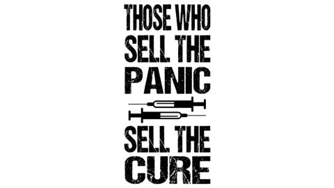 Those who sell the panic...