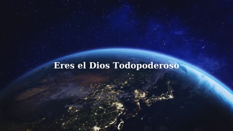 Eres El Dios Todopoderoso