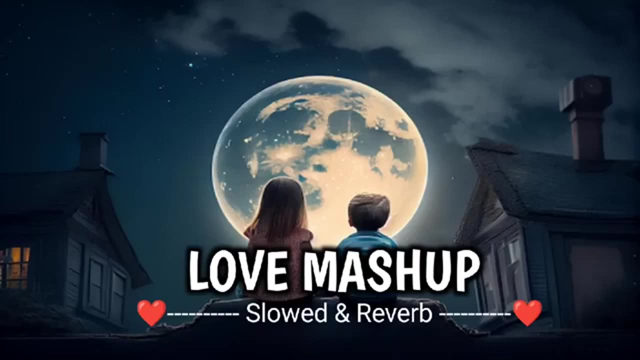 Love 💕💖 Mashup songs || mood Off 📴 song