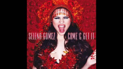Come & Get It - Selena Gomez Freestyle