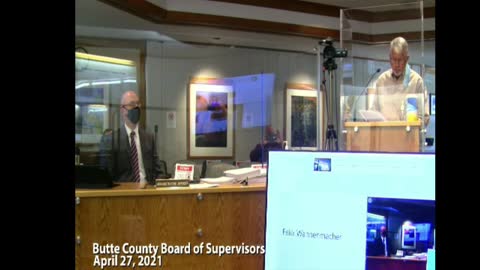 BUTTE COUNTY BOARD OF SUPERVISORS 4/27/21: MORE SECRETS KEPT FROM THE PEOPLE