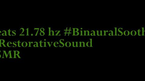 binaural_beats_21.78hz_BinauralMindfulnessWaves BinauralHarmony MeditationMusic