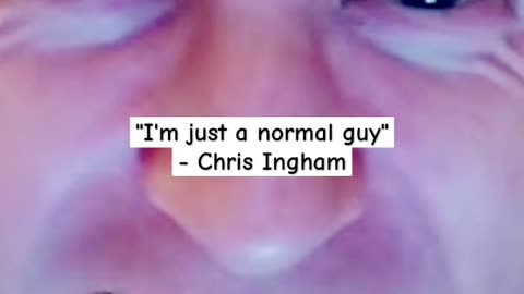 THINGS PEDOPHILES SAY: CHRIS INGHAM