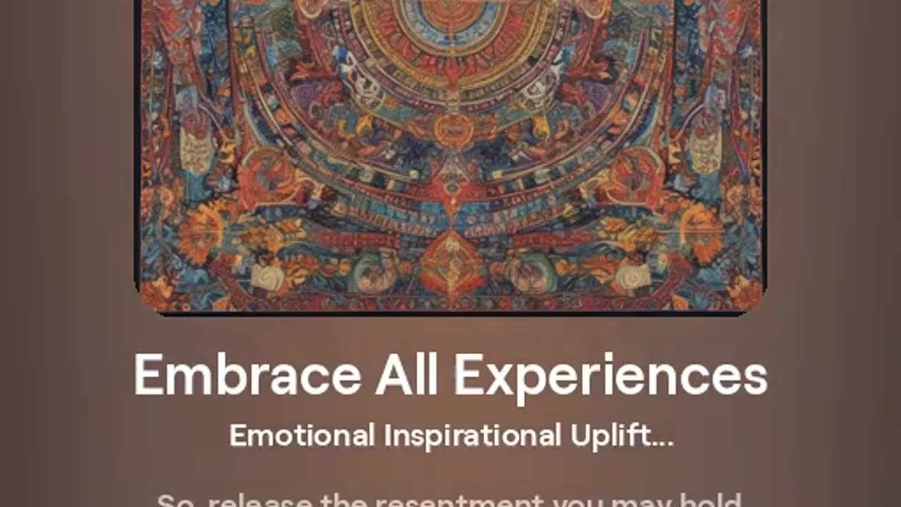 Embrace All Experiences
