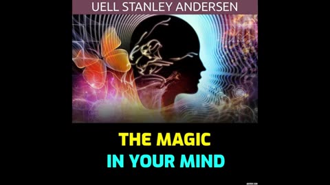 THE MAGIC IN YOUR MIND - Audiobook by Uell Stanley Andersen