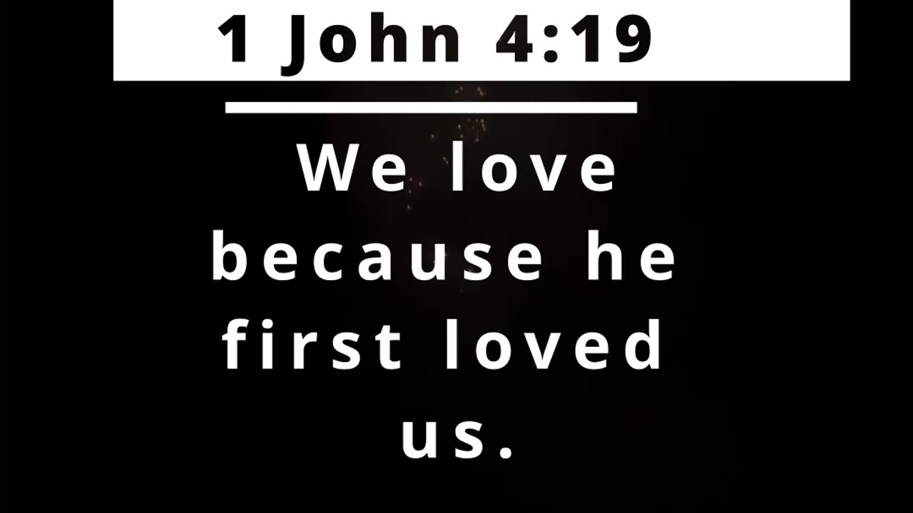 1 John 4:19