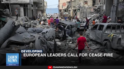 European leaders call for cease-fire in Gaza, Lebanon _