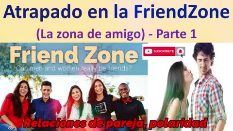 Atrapado en la FriendZone 💔(La zona del amigo) Parte 1 💋💕😘