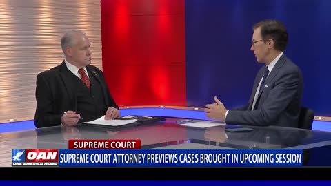 Supreme Court Attorney Previews Cases Brought In Upcoming Session