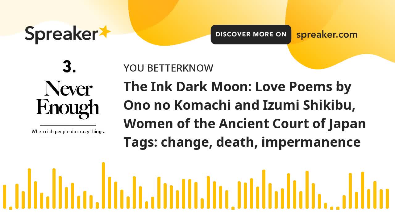 The Ink Dark Moon: Love Poems by Ono no Komachi and Izumi Shikibu, Women of the Ancient Court of Jap