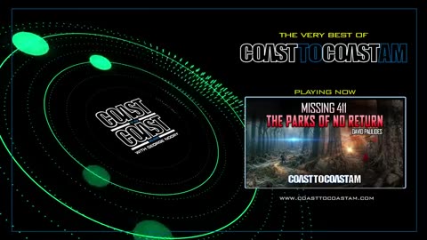 Coast to Coast AM The Parks of No Return The Best Of Missing 411 with David Paulides