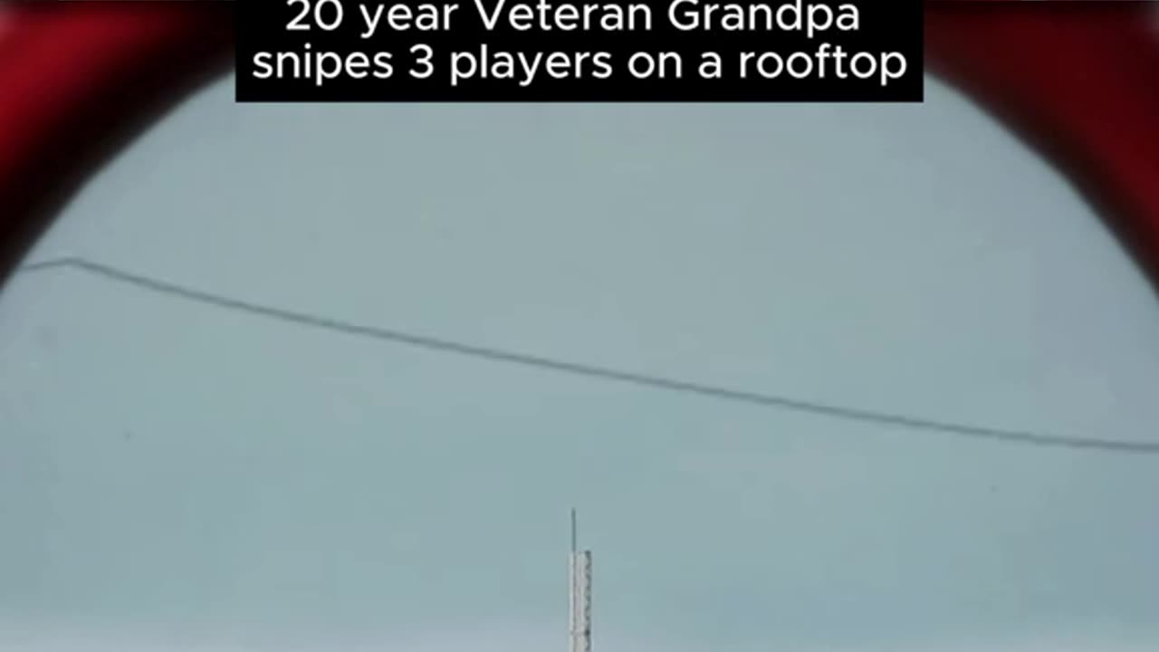 20 Year Veteran Grandpa Snipes 3 Players on a Rooftop in