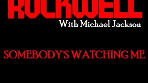 Rockwell (ft. Michael Jackson) - Somebody's Watching Me (David R. Fuller Mix)