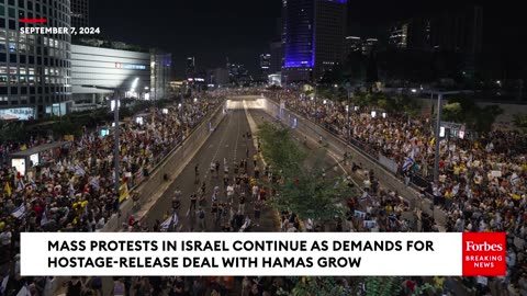 Mass Protests Continue As Thousands Of Israelis Call On Netanyahu To Negotiate Hostage-Release Deal