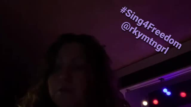 #sing4freedom 11-26-21 @rkymtngirl